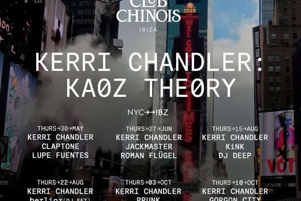 Kerri Chandler Club Chinois Ibiza 2024